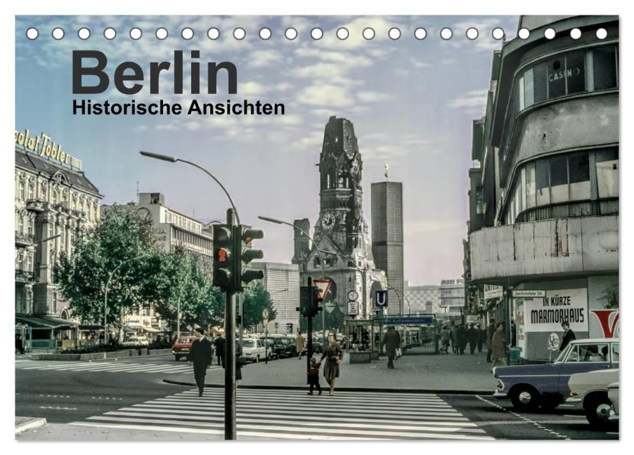 Berlin - Historische Ansichten (Tischkalender 2027 DIN A5 quer), CALVENDO Monatskalender - Michael Schulz-Dostal