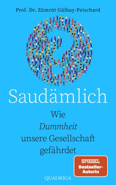 Saudämlich - Zümrüt Gülbay-Peischard