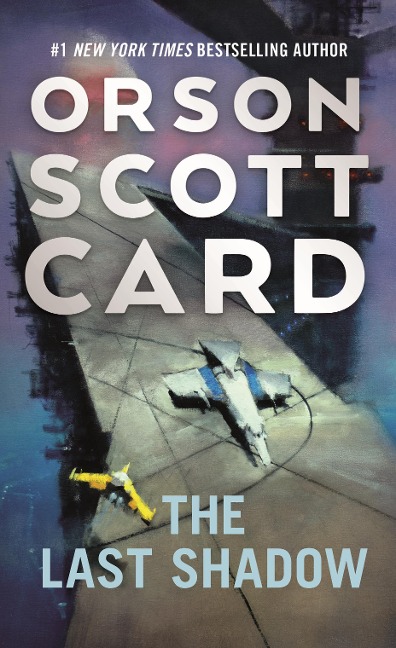 The Last Shadow - Orson Scott Card