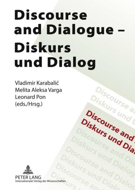 Discourse and Dialogue- Diskurs und Dialog - 