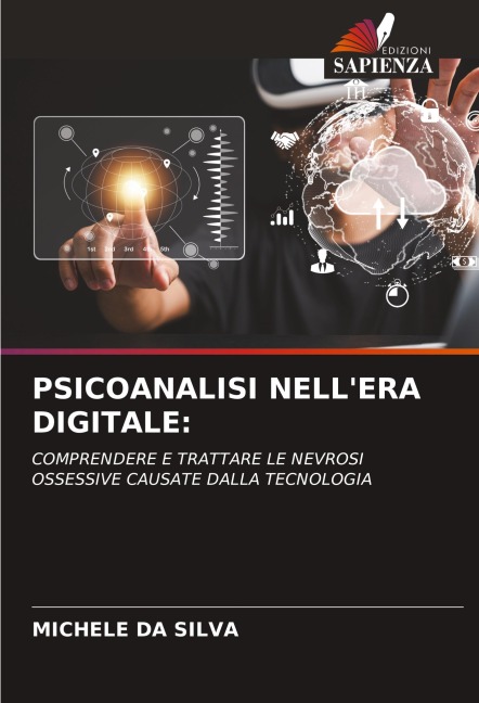 PSICOANALISI NELL'ERA DIGITALE: - Michele Da Silva