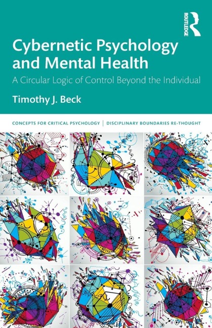 Cybernetic Psychology and Mental Health - Timothy J. Beck