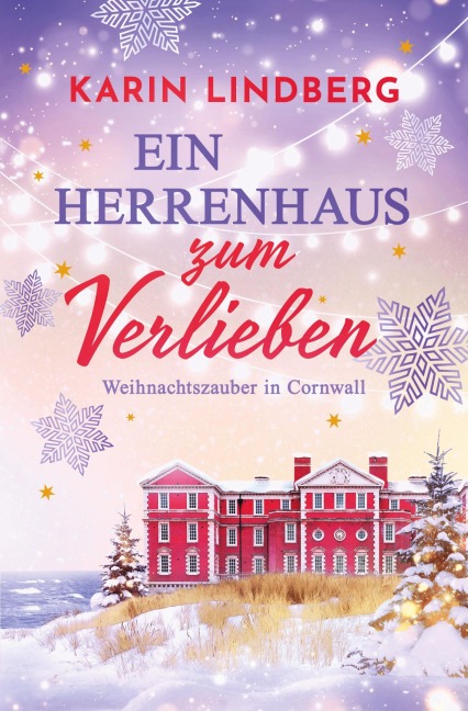 Ein Herrenhaus zum Verlieben - Karin Lindberg