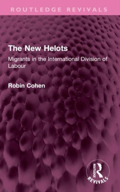 The New Helots - Robin Cohen