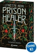 Cover-Bild zum Titel 'Prison Healer (Band 2) - Die Schattenrebellin' von 'Lynette Noni'