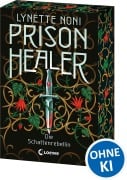 Cover-Bild zum Titel 'Prison Healer (Band 2) - Die Schattenrebellin' von 'Lynette Noni'
