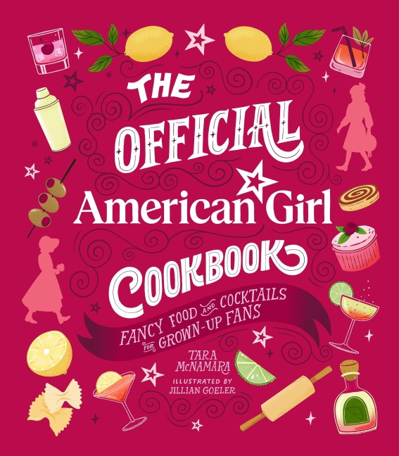 The Official American Girl Cookbook - Tara McNamara