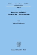 Cover-Bild zum Titel 'Formwechsel eines insolventen Unternehmens.' von 'Susann Friedemann'