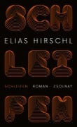 Cover-Bild zum Titel 'Schleifen' von 'Elias Hirschl'