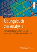 Übungsbuch zur Analysis - Jens Kunath