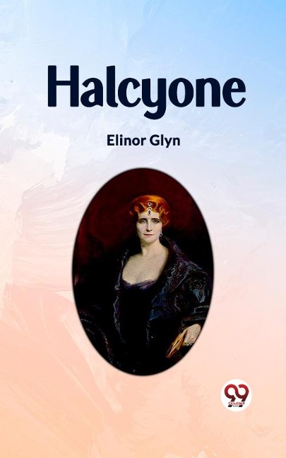 Halcyone - Elinor Glyn