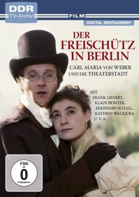 Der Freischütz in Berlin - Klaus Eidam, Martin Hattwig