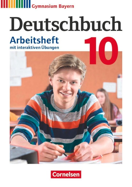 Deutschbuch Gymnasium - Bayern - Neubearbeitung - 10. Jahrgangsstufe. Arbeitsheft mit interaktiven Übungen auf scook.de - Mit Lösungen - Katrin Flexeder-Asen, Markus Peter, Martin Scheday, Konrad Wieland