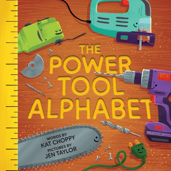 The Power Tool Alphabet - Kat Choppy