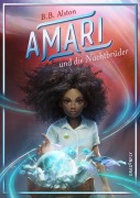 Cover-Bild zum Titel 'Amari und die Nachtbrüder' von 'B. B. Alston'