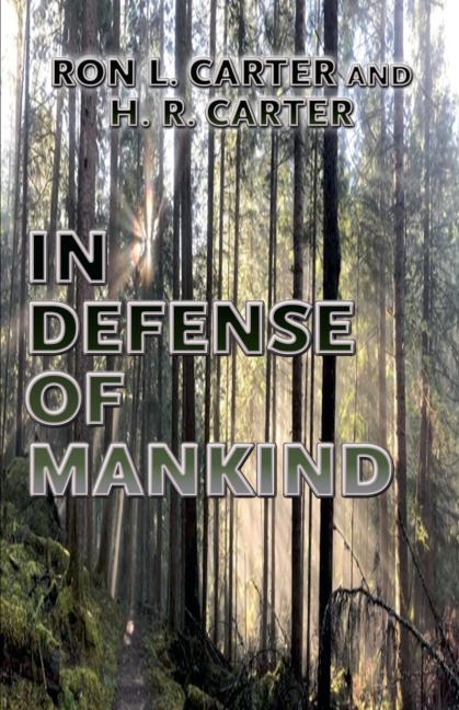 In Defense of Mankind - Ron L. Carter, H. R. Carter