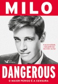 Cover-Bild zum Titel 'Dangerous' von 'Milo Yiannopoulos'