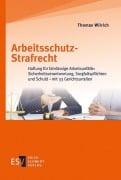 Cover-Bild zum Titel 'Arbeitsschutz-Strafrecht' von 'Thomas Wilrich'