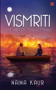 Cover-Bild zum Titel 'Vismriti: The Art of Forgetting' von 'Naina Kaur'