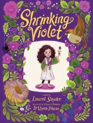 Cover-Bild zum Titel 'Shrinking Violet' von 'Laurel Snyder'