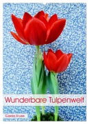 Wunderbare Tulpenwelt (Wandkalender 2025 DIN A2 hoch), CALVENDO Monatskalender - Gisela Kruse