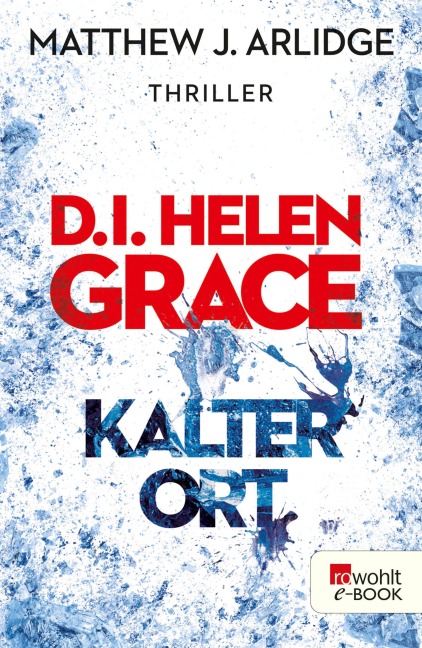 D.I. Helen Grace: Kalter Ort - Matthew J. Arlidge