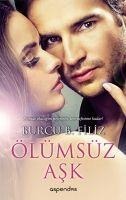 Ölümsüz Ask - Burcu B. Filiz