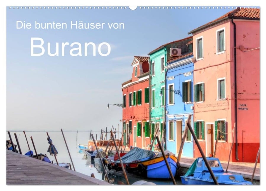 Die bunten Häuser von Burano (Wandkalender 2025 DIN A2 quer), CALVENDO Monatskalender - Joana Kruse