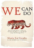 We Can Do: The Incredible Story of a Young Man Who Entered College at the Age of Eight and Graduated at Age Eleven - Moshe Kai Cavalin