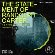Cover-Bild zum Titel 'The Statement of Randolph Carter (The Work of H. P. Lovecraft, Episode 10)' von 'H. P. Lovecraft'