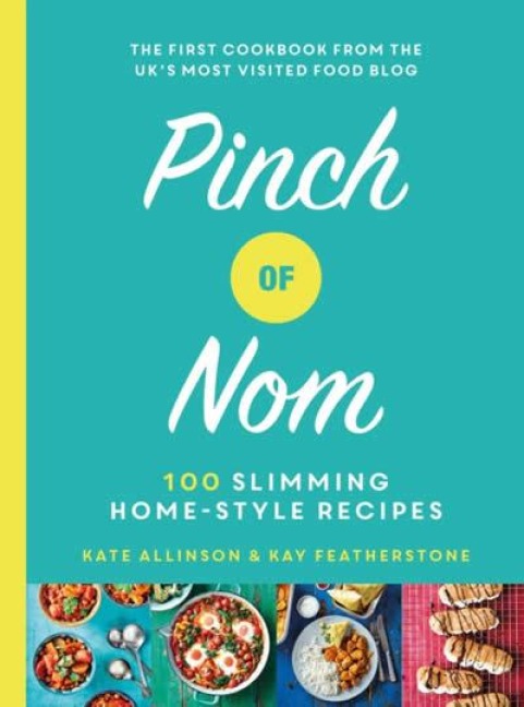 Pinch of Nom - Kate Allinson, Kay Allinson