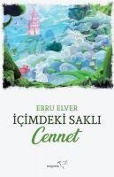 Icimdeki Sakli Cennet - Ebru Elver