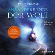 Cover-Bild zum Titel 'His Dark Materials 4: Ans andere Ende der Welt' von 'Philip Pullman'