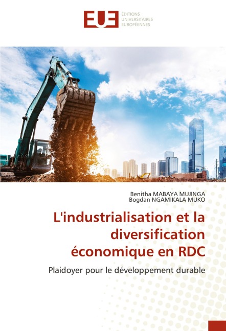 L'industrialisation et la diversification économique en RDC - Benitha Mabaya Mujinga, Bogdan Ngamikala Muko