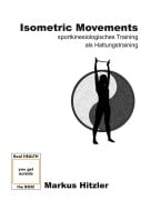 Cover-Bild zum Titel 'Isometric Movements' von 'Markus Hitzler'