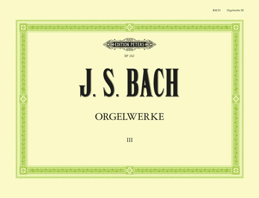 Orgelwerke in 9 Bänden - Band 3 - Johann Sebastian Bach