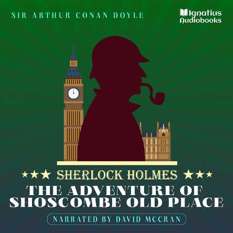 The Adventure of Shoscombe Old Place - Arthur Conan Doyle