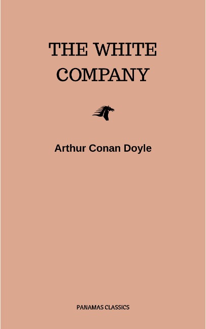 The White Company - Arthur Conan Doyle
