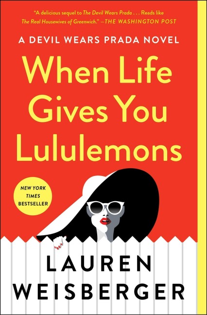 When Life Gives You Lululemons - Lauren Weisberger