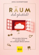 Cover-Bild zum Titel 'Räum dich glücklich!' von 'Anika Schwertfeger'