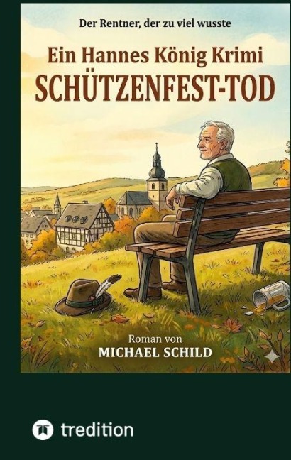 SCHÜTZENFEST-TOD - Michael Schild