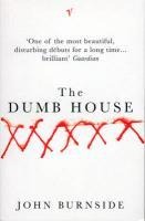 The Dumb House - John Burnside