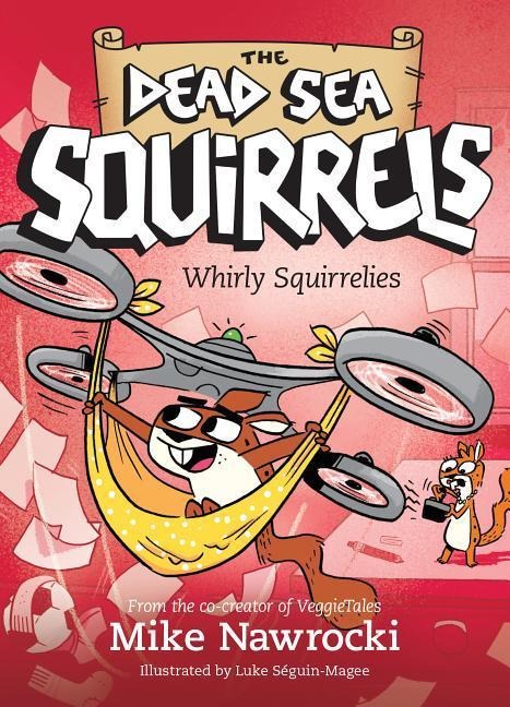 Whirly Squirrelies - Mike Nawrocki