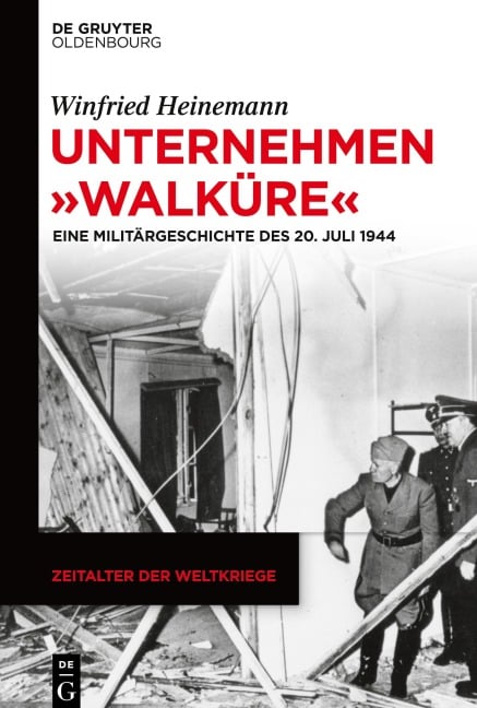 Unternehmen "Walküre" - Winfried Heinemann