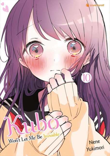 Kubo Won't Let Me Be Invisible - Band 10 - Nene YUKIMORI