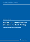 Cover-Bild zum Titel 'Mabr¿k 2.0 - Glückwünsche in arabischen Facebook-Postings' von 'Charlotte Schmidt'