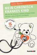 Cover-Bild zum Titel 'Mein chronisch krankes Kind' von 'Bella Berlin'
