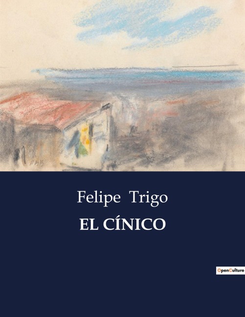 EL CÍNICO - Felipe Trigo