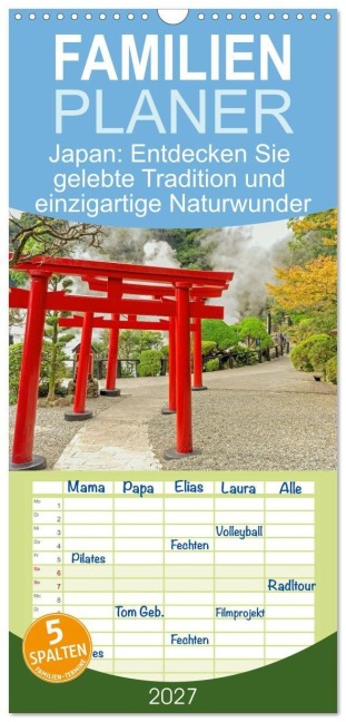 Familienplaner 2027 - Japan: Entdecken Sie gelebte Tradition und einzigartige Naturwunder mit 5 Spalten (Wandkalender, 21 x 45 cm) CALVENDO - Calvendo