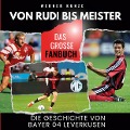 Bayer 04 Leverkusen ist Deutscher Meister 2023/24 - Die Werkself